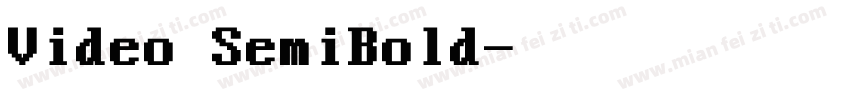 Video SemiBold字体转换